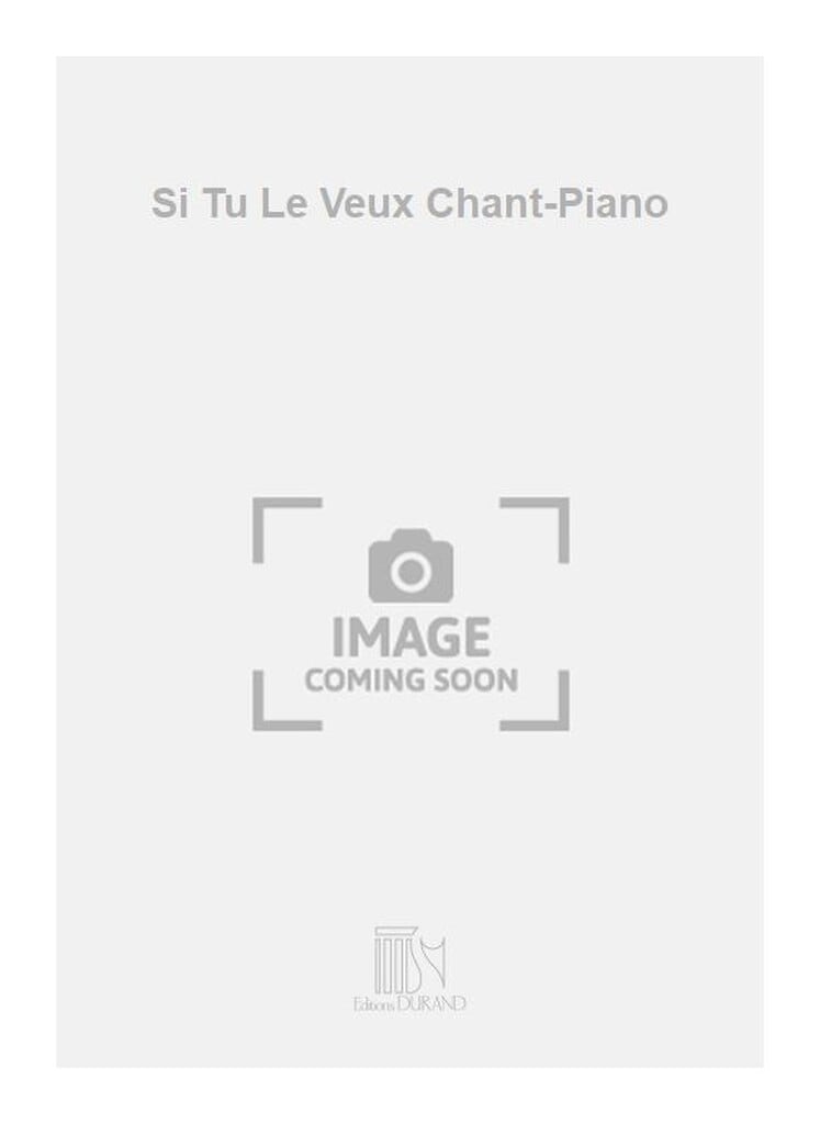 Si Tu Le Veux Chant-Piano